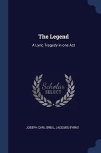 Enlarge image Cover: The Legend - Sagwan Press