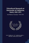 Cover: Viticultural Research at University of California, Davis, 1921-1971 - Sagwan Press