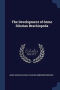 Cover: The Development of Some Silurian Brachiopoda - Sagwan Press