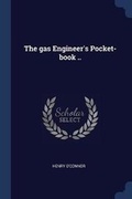 Cover: The gas Engineer's Pocket-book .. - Sagwan Press