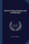 Cover: Electric-wiring, Diagrams and Switchboards - Sagwan Press