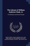 Cover: The Library of William Andrews Clark, Jr. - Sagwan Press