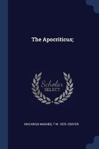 Enlarge image Cover: The Apocriticus; - Sagwan Press