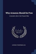 Cover: Why Armenia Should be Free - Sagwan Press