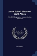 Cover: A new School History of South Africa - Sagwan Press