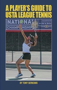 Abbildung von: Plyer's Guide to UST Legue Tennis - New Chapter Press