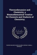 Cover: Thermodynamics and Chemistry, a Nonmathematical Treatise for Chemists and Students of Chemistry; - Sagwan Press