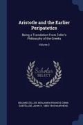 Cover: Aristotle and the Earlier Peripatetics - Sagwan Press