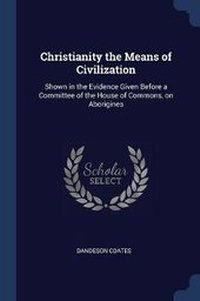 Enlarge image Cover: Christianity the Means of Civilization - Sagwan Press