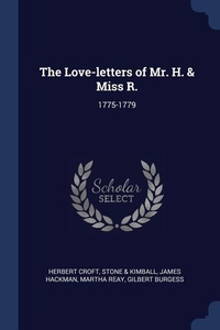 Enlarge image Cover: The Love-letters of Mr. H. & Miss R. - Sagwan Press