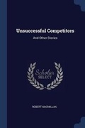 Cover: Unsuccessful Competitors - Sagwan Press