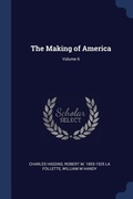 Cover: The Making of America; Volume 6 - Sagwan Press