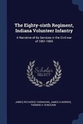 Cover: The Eighty-sixth Regiment, Indiana Volunteer Infantry - Sagwan Press