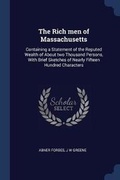 Cover: The Rich Men of Massachusetts - Sagwan Press