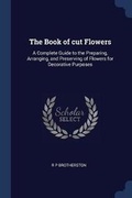 Cover: The Book of cut Flowers - Sagwan Press