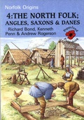 Cover: Norfolk Origins: North Folk - Angles, Saxons and Danes v. 4 - Poppyland Publishing