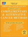 Cover: American Cancer Society's Complete Guide to Complementary and Alternative Cancer Methods - American Cancer Society