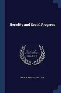 Enlarge image Cover: Heredity and Social Progress - Sagwan Press