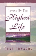 Cover: Living by the Highest Life - Seedsowers