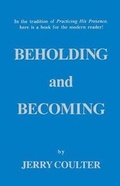 Cover: Beholding & Becoming - Sowers of Seed Inc