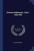 Cover: Oversea Addresses, June - July 1921 - Sagwan Press