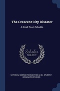 Cover: The Crescent City Disaster - Sagwan Press