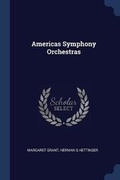 Cover: Americas Symphony Orchestras - Sagwan Press