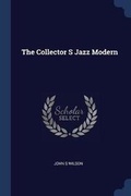 Cover: The Collector S Jazz Modern - Sagwan Press