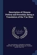 Cover: Description of Chinese Pottery and Porcelain; Being a Translation of the T'ao Shuo - Sagwan Press