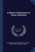 Cover: A Doctor's Experiences in Three Continents - Sagwan Press