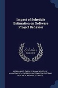 Cover: Impact of Schedule Estimation on Software Project Behavior - Sagwan Press