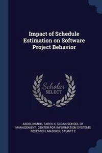 Enlarge image Cover: Impact of Schedule Estimation on Software Project Behavior - Sagwan Press