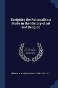 Cover: Euripides the Rationalist; a Study in the History of art and Religion - Sagwan Press