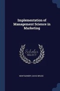 Cover: Implementation of Management Science in Marketing - Sagwan Press