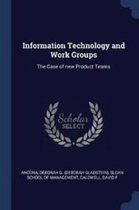 Enlarge image Cover: Information Technology and Work Groups - Sagwan Press