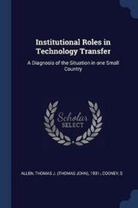 Enlarge image Cover: Institutional Roles in Technology Transfer - Sagwan Press