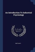 Cover: An Introduction To Industrial Psychology - Sagwan Press