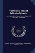 Cover: The General Basis of Arbitrator Behavior - Sagwan Press