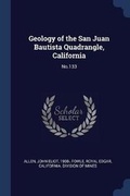 Cover: Geology of the San Juan Bautista Quadrangle, California - Sagwan Press