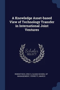 Abbildung von: A Knowledge Asset-based View of Technology Transfer in International Joint Ventures - Sagwan Press
