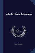 Cover: Malenkov Stalin S Successor - Sagwan Press