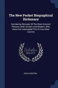 Cover: The New Pocket Biographical Dictionary - Sagwan Press
