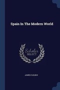 Cover: Spain In The Modern World - Sagwan Press