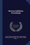 Cover: Nervous Inhibition, Proceedings - Sagwan Press