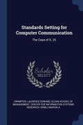 Cover: Standards Setting for Computer Communication - Sagwan Press