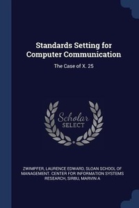 Enlarge image Cover: Standards Setting for Computer Communication - Sagwan Press