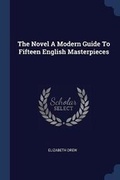 Cover: The Novel a Modern Guide to Fifteen English Masterpieces - Sagwan Press