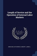 Cover: Length of Service and the Operation of Internal Labor Markets - Sagwan Press