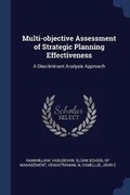 Cover: Multi-objective Assessment of Strategic Planning Effectiveness - Sagwan Press