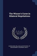 Cover: The Winner's Curse in Bilateral Negotiations - Sagwan Press